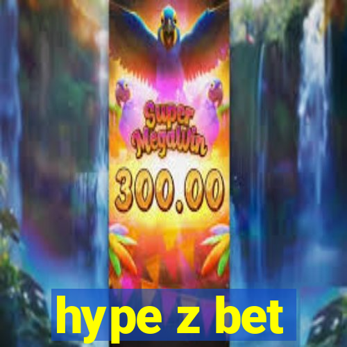 hype z bet